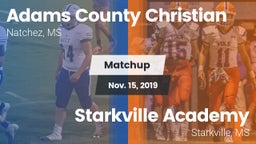 Matchup: Adams County Christi vs. Starkville Academy  2019
