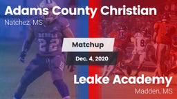 Matchup: Adams County Christi vs. Leake Academy  2020
