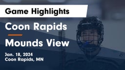 Coon Rapids  vs Mounds View  Game Highlights - Jan. 18, 2024