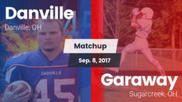 Matchup: Danville vs. Garaway  2017