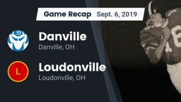 Recap: Danville  vs. Loudonville  2019