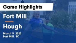 Fort Mill  vs Hough Game Highlights - March 5, 2022