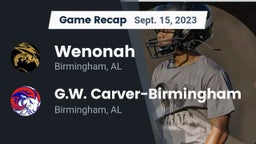 Recap: Wenonah  vs. G.W. Carver-Birmingham  2023