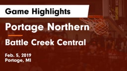 Portage Northern  vs Battle Creek Central  Game Highlights - Feb. 5, 2019