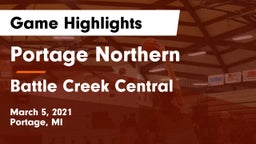 Portage Northern  vs Battle Creek Central  Game Highlights - March 5, 2021