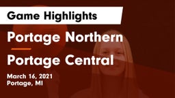 Portage Northern  vs Portage Central  Game Highlights - March 16, 2021