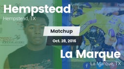 Matchup: Hempstead vs. La Marque  2016