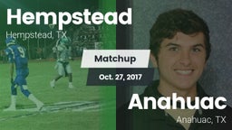 Matchup: Hempstead vs. Anahuac  2017