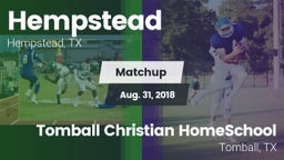 Matchup: Hempstead vs. Tomball Christian HomeSchool  2018