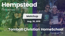 Matchup: Hempstead vs. Tomball Christian HomeSchool  2019