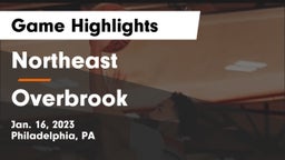 Northeast  vs Overbrook Game Highlights - Jan. 16, 2023