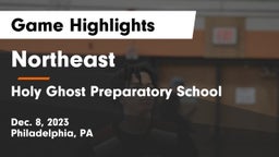 Northeast  vs Holy Ghost Preparatory School Game Highlights - Dec. 8, 2023