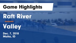 Raft River  vs Valley  Game Highlights - Dec. 7, 2018