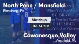 Matchup: North Penn vs. Cowanesque Valley  2016