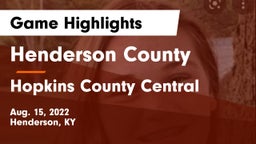 Henderson County  vs Hopkins County Central  Game Highlights - Aug. 15, 2022