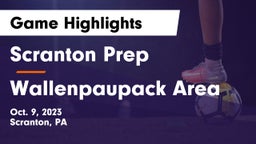 Scranton Prep  vs Wallenpaupack Area  Game Highlights - Oct. 9, 2023