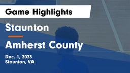 Staunton  vs Amherst County  Game Highlights - Dec. 1, 2023