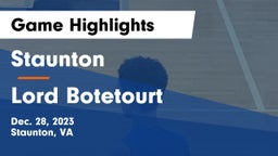 Staunton  vs Lord Botetourt  Game Highlights - Dec. 28, 2023