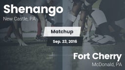 Matchup: Shenango vs. Fort Cherry  2016