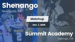 Matchup: Shenango vs. Summit Academy  2016