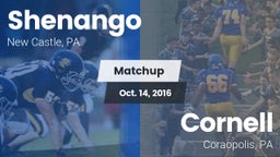 Matchup: Shenango vs. Cornell  2016