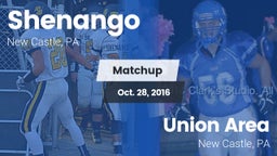 Matchup: Shenango vs. Union Area  2016