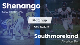 Matchup: Shenango vs. Southmoreland  2018
