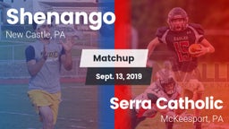 Matchup: Shenango vs. Serra Catholic  2019