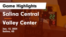 Salina Central  vs Valley Center  Game Highlights - Jan. 12, 2024