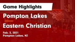 Pompton Lakes  vs Eastern Christian Game Highlights - Feb. 3, 2021