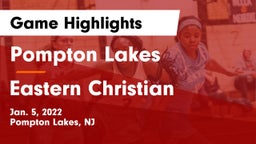 Pompton Lakes  vs Eastern Christian  Game Highlights - Jan. 5, 2022
