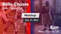 Matchup: Belle Chasse vs. Karr  2016