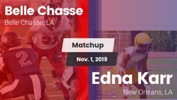Matchup: Belle Chasse vs. Edna Karr  2019