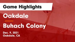 Oakdale  vs Buhach Colony  Game Highlights - Dec. 9, 2021