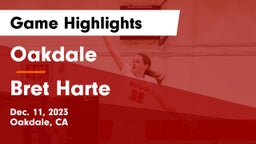 Oakdale  vs Bret Harte  Game Highlights - Dec. 11, 2023