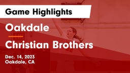 Oakdale  vs Christian Brothers  Game Highlights - Dec. 14, 2023