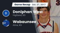 Recap: Doniphan West  vs. Wabaunsee  2017