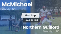 Matchup: McMichael vs. Northern Guilford  2018
