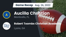 Recap: Aucilla Christian  vs. Robert Toombs Christian Academy  2022