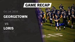 Recap: Georgetown  vs. Loris  2016