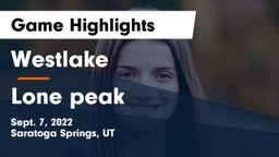 Westlake  vs Lone peak  Game Highlights - Sept. 7, 2022