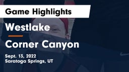 Westlake  vs Corner Canyon  Game Highlights - Sept. 13, 2022