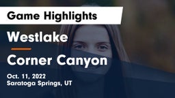 Westlake  vs Corner Canyon  Game Highlights - Oct. 11, 2022