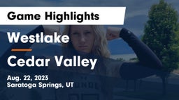 Westlake  vs Cedar Valley  Game Highlights - Aug. 22, 2023