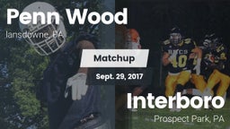 Matchup: Penn Wood High vs. Interboro  2017