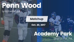 Matchup: Penn Wood High vs. Academy Park  2017