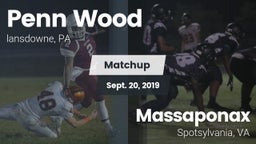 Matchup: Penn Wood High vs. Massaponax  2019