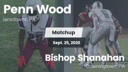 Matchup: Penn Wood High vs. Bishop Shanahan  2020