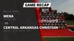 Recap: Mena  vs. Central Arkansas Christian  2016