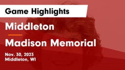 Middleton  vs Madison Memorial  Game Highlights - Nov. 30, 2023